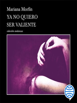 cover image of Ya no quiero ser valiente